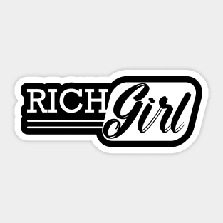 Rich Girl Sticker